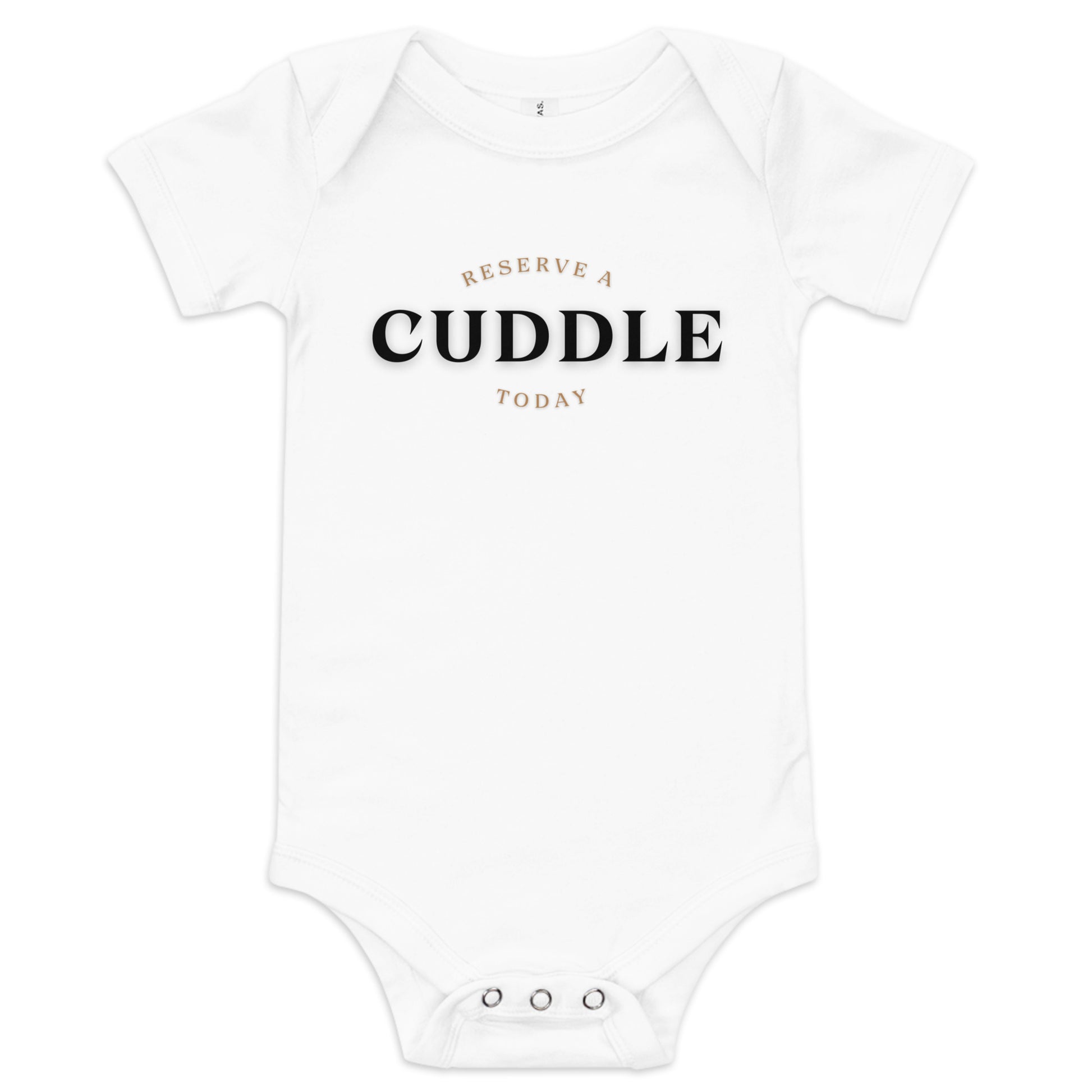 baby onesie with 'Reserve a Cuddle Today' text design