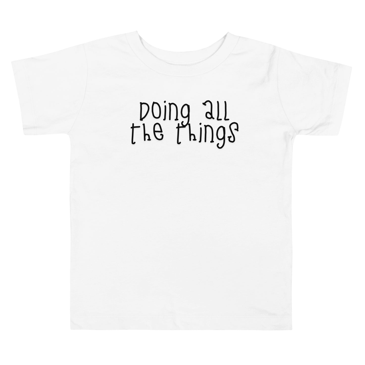 toddler t-shirt with 'Doing All the Things' text in child-like handwritten style