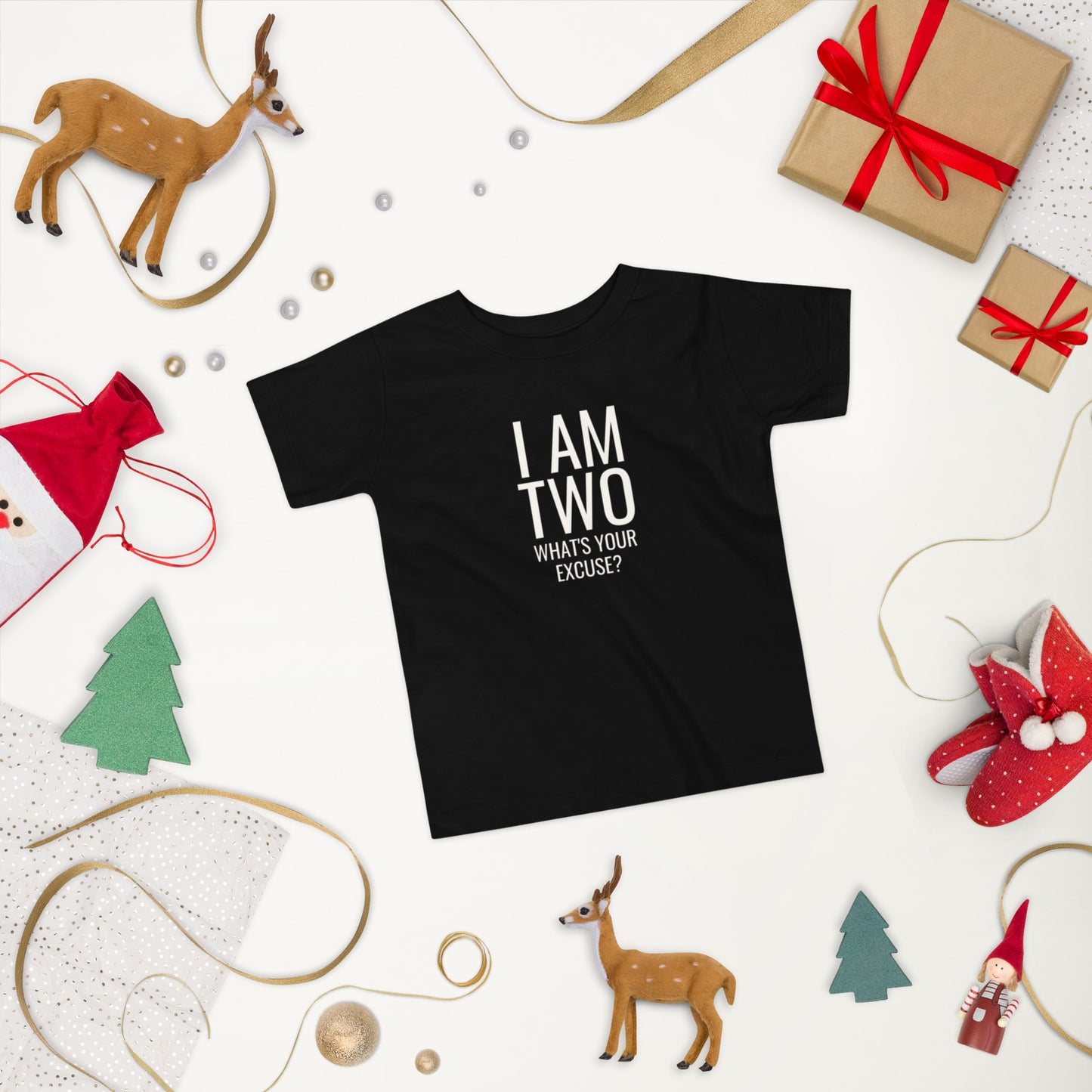 toddler t-shirt with 'I AM TWO What's Your Excuse?' text design