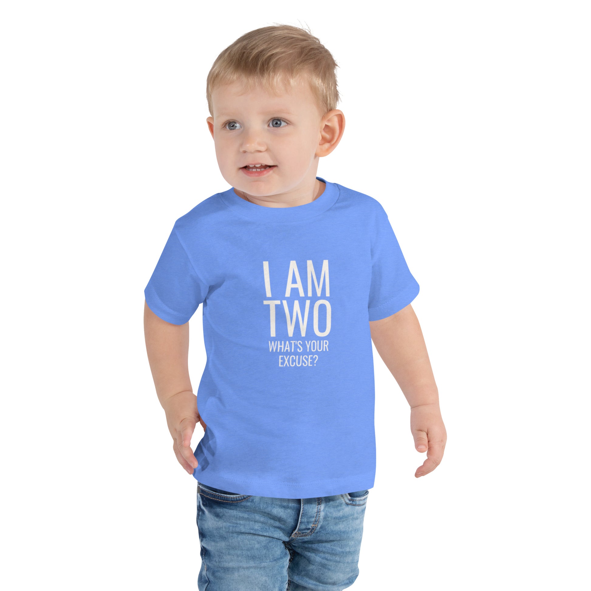 toddler t-shirt with 'I AM TWO What's Your Excuse?' text design